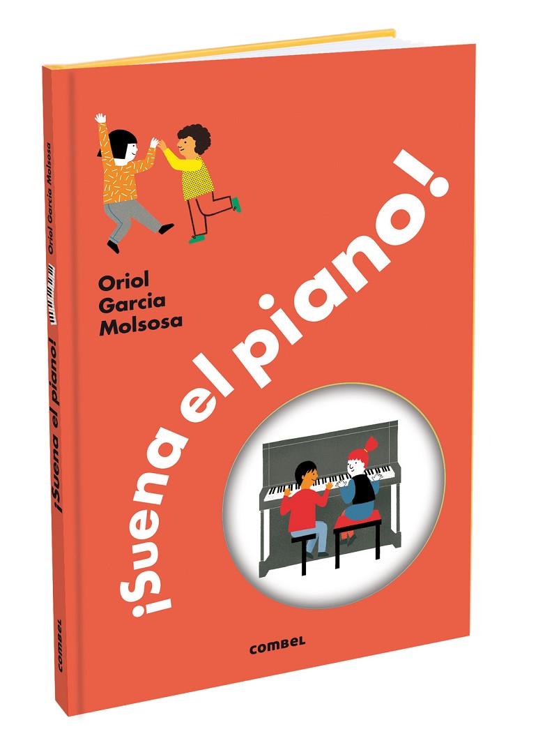 SUENA EL PIANO! | 9788411580359 | GARCIA MOLSOSA, ORIOL | Galatea Llibres | Llibreria online de Reus, Tarragona | Comprar llibres en català i castellà online