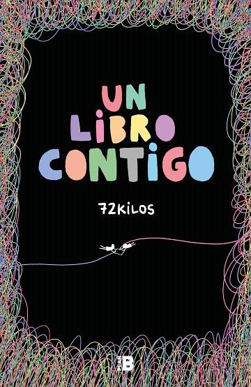 UN LIBRO CONTIGO | 9788418051234 | 72 KILOS | Galatea Llibres | Llibreria online de Reus, Tarragona | Comprar llibres en català i castellà online