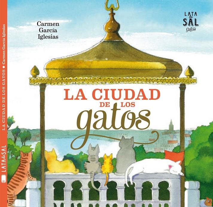 LA CIUDAD DE LOS GATOS | 9788494286797 | GARCÍA IGLESIAS, CARMEN | Galatea Llibres | Llibreria online de Reus, Tarragona | Comprar llibres en català i castellà online