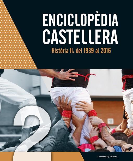 ENCICLOPEDIA CASTELLERA 2: DEL 1939 AL 2016  | 9788490346983 | AUTORS, DIVERSOS | Galatea Llibres | Llibreria online de Reus, Tarragona | Comprar llibres en català i castellà online