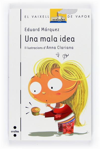 MALA IDEA, UNA | 9788466120562 | MARQUEZ, EDUARD | Galatea Llibres | Llibreria online de Reus, Tarragona | Comprar llibres en català i castellà online