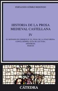 HISTORIA DE LA PROSA MEDIEVAL CASTELLANA IV | 9788437623726 | GOMEZ REDONDO, FERNANDO | Galatea Llibres | Llibreria online de Reus, Tarragona | Comprar llibres en català i castellà online