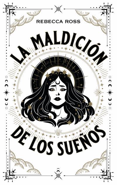LA MALDICIÓN DE LOS SUEÑOS | 9788417854720 | ROSS, REBECCA | Galatea Llibres | Llibreria online de Reus, Tarragona | Comprar llibres en català i castellà online