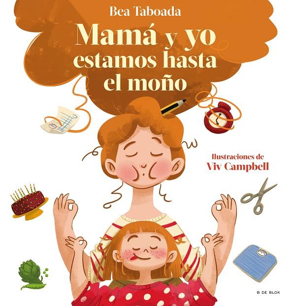 MAMÁ Y YO ESTAMOS HASTA EL MOÑO! | 9788418688492 | TABOADA, BEA | Galatea Llibres | Llibreria online de Reus, Tarragona | Comprar llibres en català i castellà online