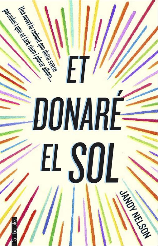 ET DONARÉ EL SOL | 9788416297122 | NELSON, JANDY | Galatea Llibres | Llibreria online de Reus, Tarragona | Comprar llibres en català i castellà online