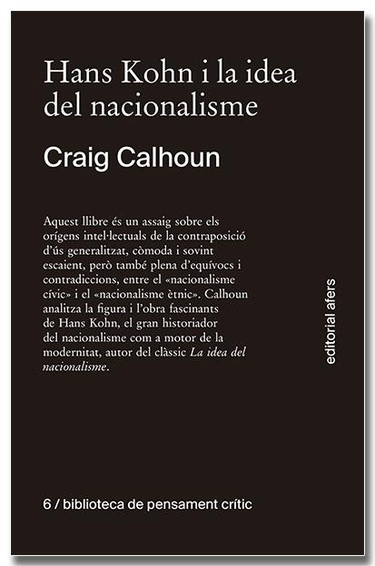 HANS KOHN I LA IDEA DEL NACIONALISME | 9788418618611 | CALHOUN, CRAIG J. | Galatea Llibres | Llibreria online de Reus, Tarragona | Comprar llibres en català i castellà online