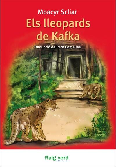 ELS LLEOPARDS DE KAFKA | 9788415539131 | SCLIAR, MOACYR | Galatea Llibres | Llibreria online de Reus, Tarragona | Comprar llibres en català i castellà online