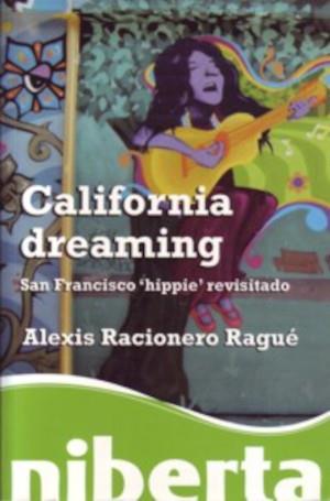 CALIFORNIA DREAMING | 9788492846030 | RACIONERO RAGUÉ, ALEXIS | Galatea Llibres | Llibreria online de Reus, Tarragona | Comprar llibres en català i castellà online