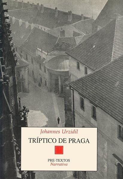TRIPTICO DE PRAGA              (DIP) | 9788481911268 | URZIDIL, JOHANNES | Galatea Llibres | Llibreria online de Reus, Tarragona | Comprar llibres en català i castellà online