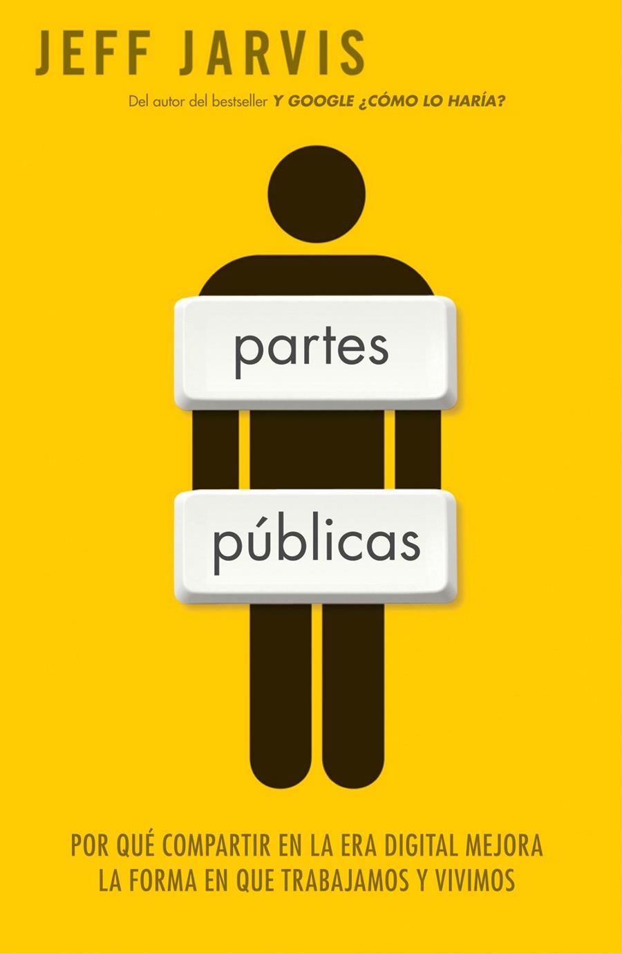 PARTES PÚBLICAS | 9788498750379 | JARVIS, JEFF | Galatea Llibres | Llibreria online de Reus, Tarragona | Comprar llibres en català i castellà online