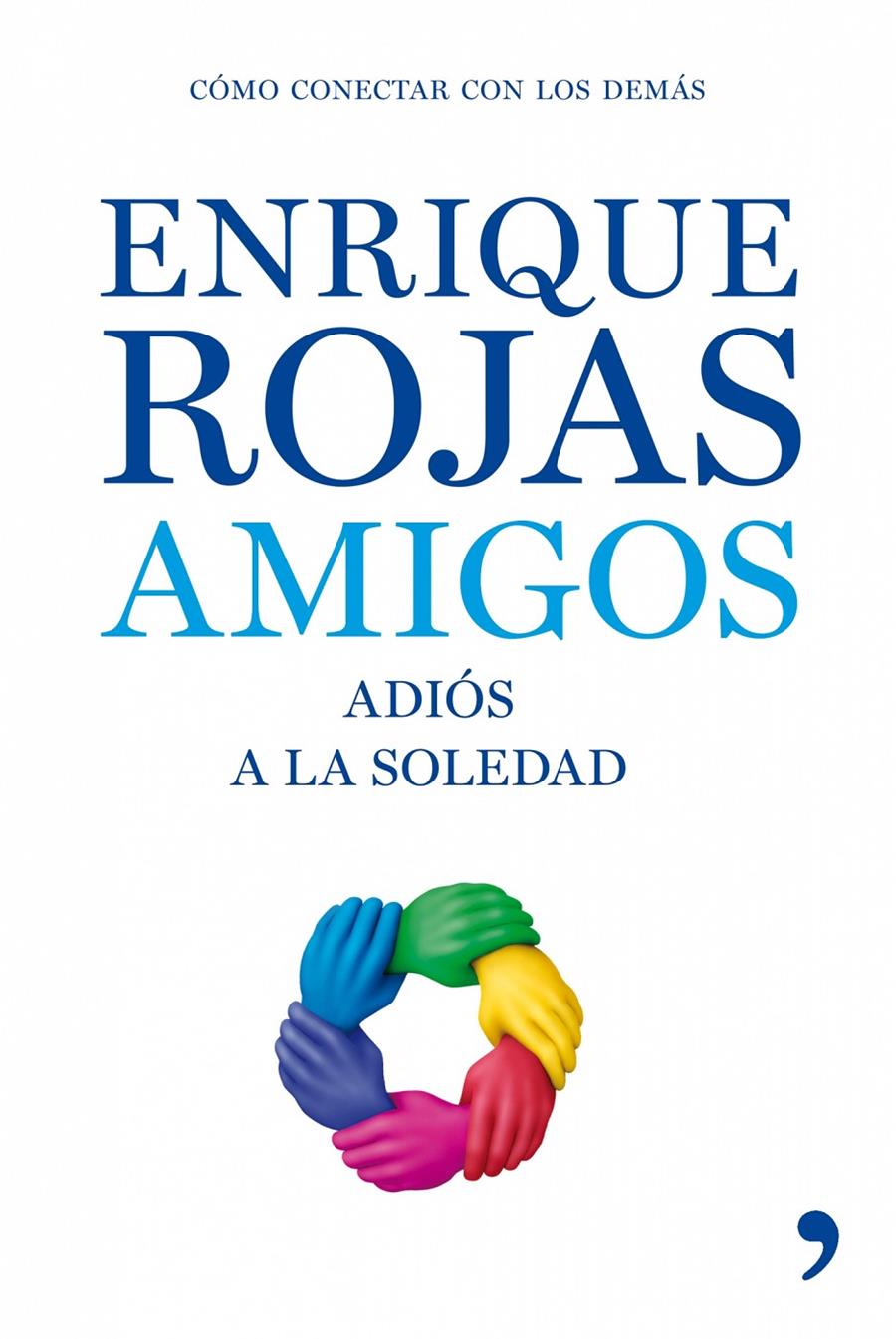 AMIGOS | 9788484607229 | ROJAS, ENRIQUE | Galatea Llibres | Llibreria online de Reus, Tarragona | Comprar llibres en català i castellà online