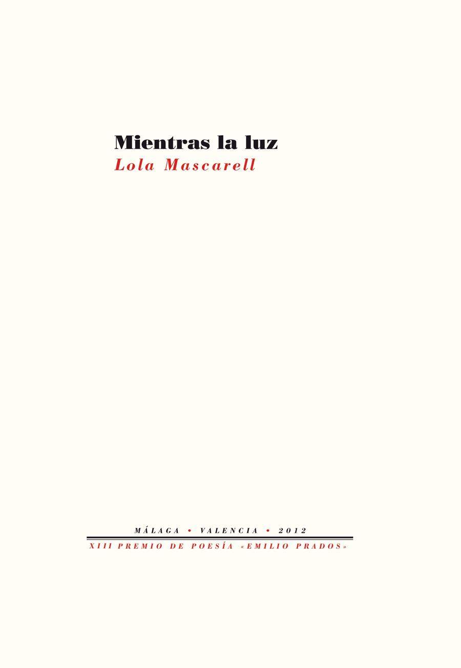 MIENTRAS LA LUZ | 9788415576402 | MASCARELL, LOLA | Galatea Llibres | Llibreria online de Reus, Tarragona | Comprar llibres en català i castellà online