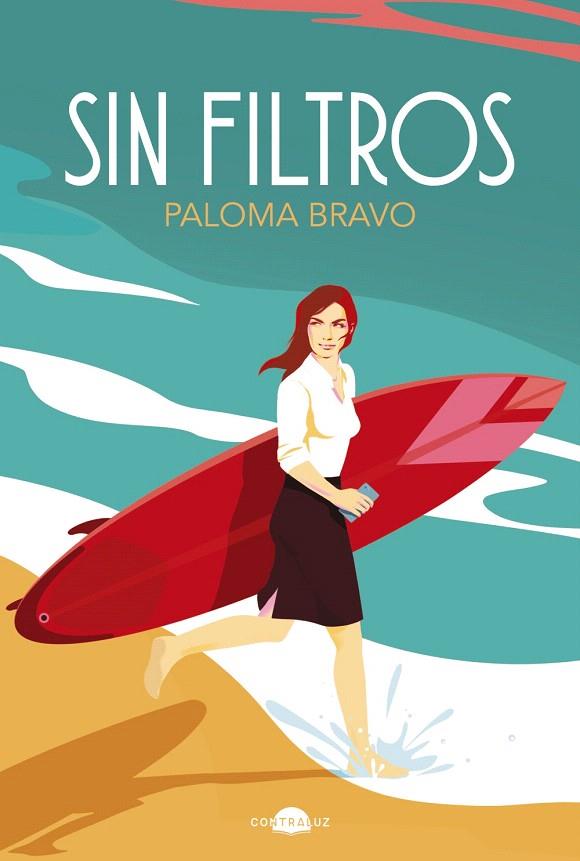 SIN FILTROS | 9788418945823 | BRAVO, PALOMA | Galatea Llibres | Llibreria online de Reus, Tarragona | Comprar llibres en català i castellà online