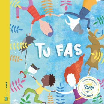 TU FAS | 9788494977466 | FIGUERAS TORTRAS, LAIA / PUYUELO CAPELLAS, NÚRIA | Galatea Llibres | Llibreria online de Reus, Tarragona | Comprar llibres en català i castellà online