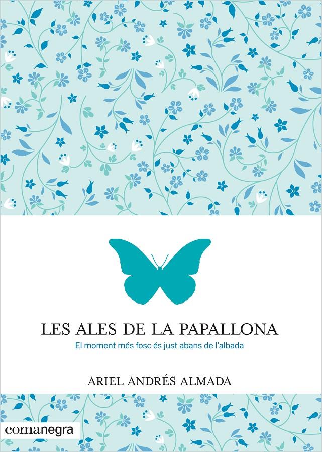 LES ALES DE LA PAPALLONA | 9788416033553 | ALMADA, ARIEL ANDRES | Galatea Llibres | Llibreria online de Reus, Tarragona | Comprar llibres en català i castellà online