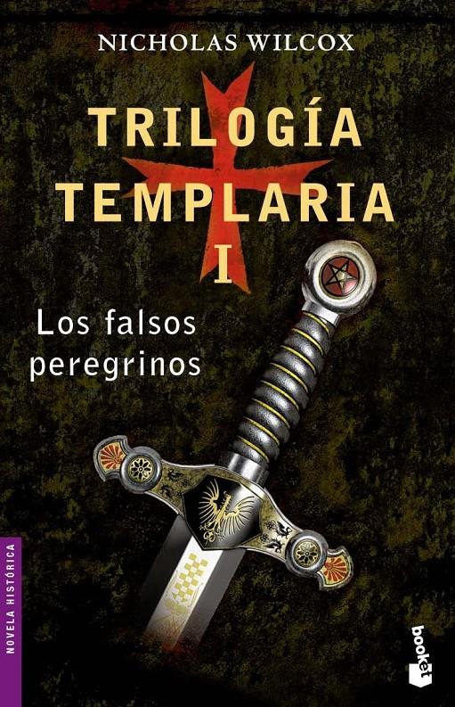 TRILOGIA TEMPLARIA I.LOS FALSOS PEREGRINOS | 9788408061991 | WILCOX, NICOLAS | Galatea Llibres | Llibreria online de Reus, Tarragona | Comprar llibres en català i castellà online