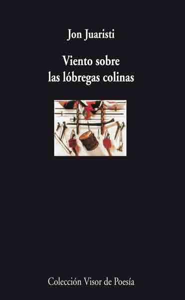VIENTO SOBRE LAS LOBREGAS COLINAS | 9788475226828 | JUARISTI, JON | Galatea Llibres | Llibreria online de Reus, Tarragona | Comprar llibres en català i castellà online