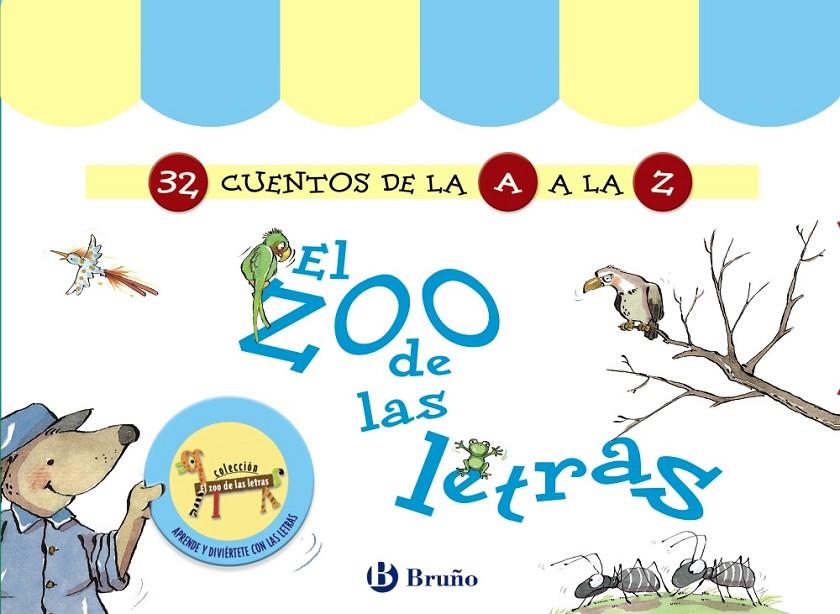 EL ZOO DE LAS LETRAS (32 CUENTOS DE LA A A LA Z) | 9788469624791 | DOUMERC, BEATRIZ | Galatea Llibres | Llibreria online de Reus, Tarragona | Comprar llibres en català i castellà online