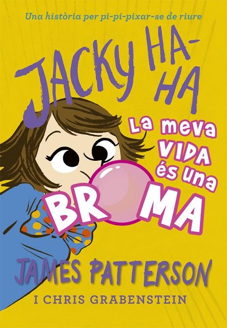 JACKY HA-HA 2. LA MEVA VIDA ÉS UNA BROMA | 9788424662387 | PATTERSON, JAMES | Galatea Llibres | Llibreria online de Reus, Tarragona | Comprar llibres en català i castellà online