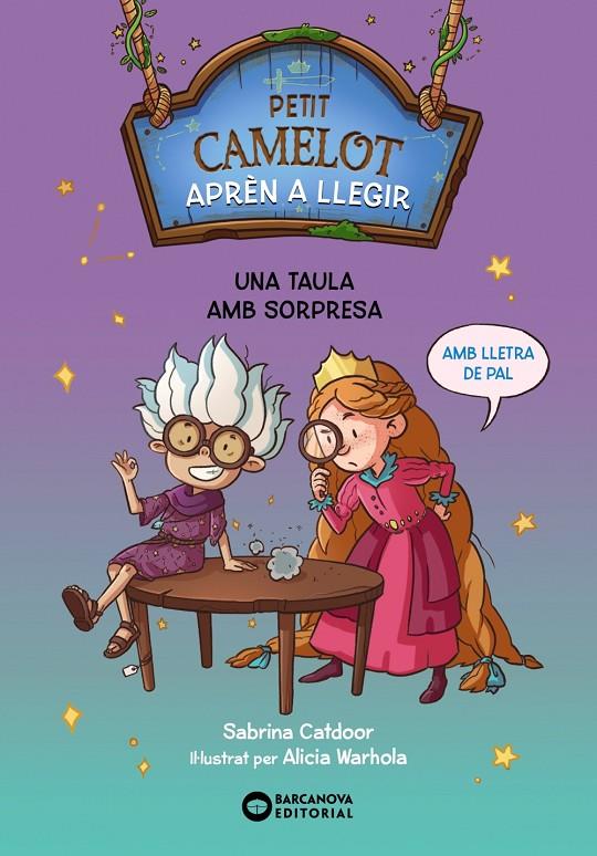 PETIT CAMELOT: UNA TAULA AMB SORPRESA | 9788448955762 | CATDOOR, SABRINA | Galatea Llibres | Llibreria online de Reus, Tarragona | Comprar llibres en català i castellà online