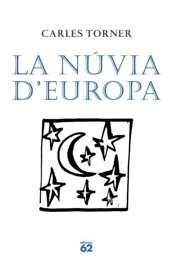 NUVIA D'EUROPA, LA | 9788429761443 | TORNER, CARLES | Galatea Llibres | Llibreria online de Reus, Tarragona | Comprar llibres en català i castellà online