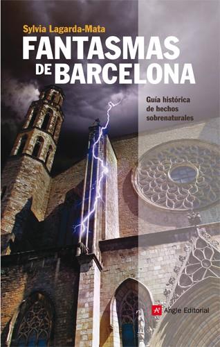 FANTASMAS DE BARCELONA | 9788415002390 | LAGARDA-MATA, SYLVIA | Galatea Llibres | Llibreria online de Reus, Tarragona | Comprar llibres en català i castellà online