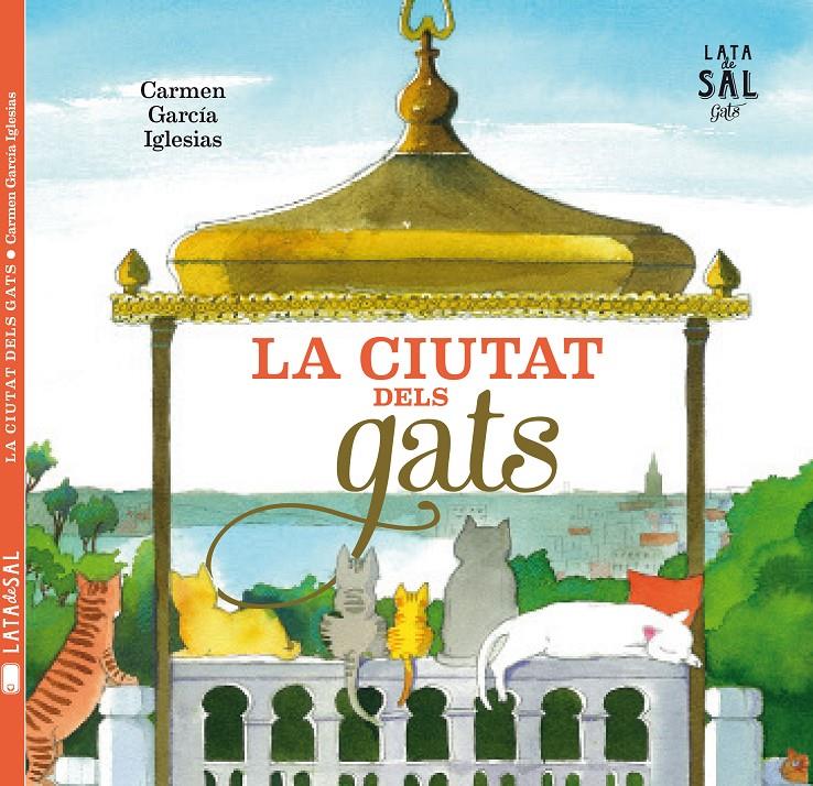 LA CIUTAT DELS GATS | 9788494369612 | GARCÍA IGLESIAS, CARMEN | Galatea Llibres | Llibreria online de Reus, Tarragona | Comprar llibres en català i castellà online