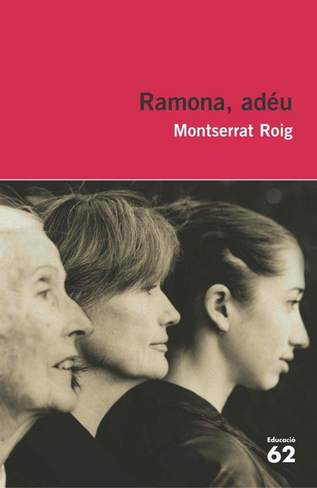 RAMONA, ADEU | 9788492672370 | ROIG, MONTSERRAT | Galatea Llibres | Llibreria online de Reus, Tarragona | Comprar llibres en català i castellà online