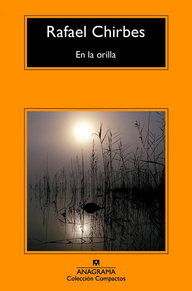 EN LA ORILLA | 9788433978011 | CHIRBES, RAFAEL | Galatea Llibres | Llibreria online de Reus, Tarragona | Comprar llibres en català i castellà online