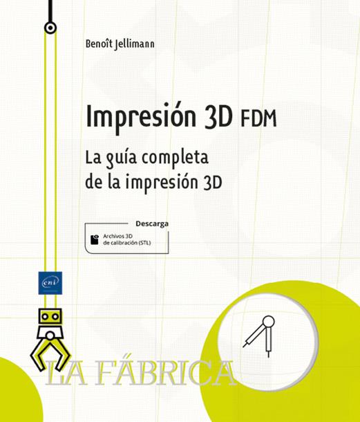 IMPRESIÓN 3D FDM | 9782409045363 | JELLIMANN, BENOÎT | Galatea Llibres | Llibreria online de Reus, Tarragona | Comprar llibres en català i castellà online