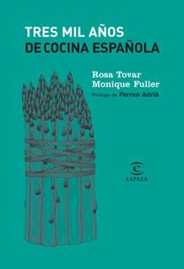 3000 AÑOS DE COCINA ESPAÑOLA | 9788467022988 | TOVAR, ROSA | Galatea Llibres | Llibreria online de Reus, Tarragona | Comprar llibres en català i castellà online