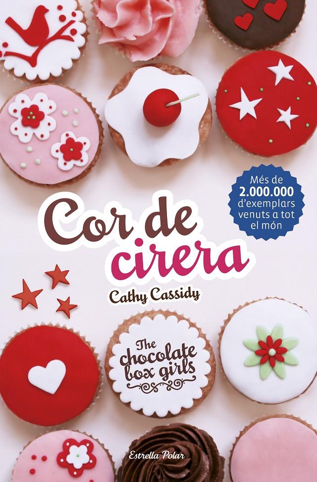 COR DE CIRERA (THE CHOCOLATE BOX GIRLS, 1) | 9788416522354 | CASSIDY, CATHY | Galatea Llibres | Llibreria online de Reus, Tarragona | Comprar llibres en català i castellà online