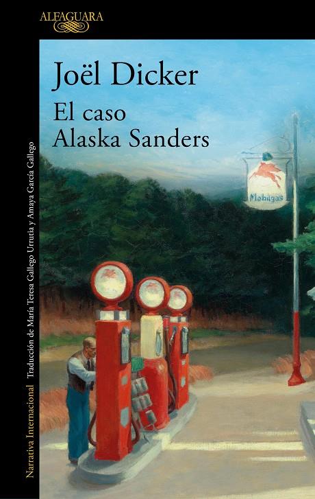 EL CASO ALASKA SANDERS | 9788420462127 | DICKER, JOËL | Galatea Llibres | Llibreria online de Reus, Tarragona | Comprar llibres en català i castellà online