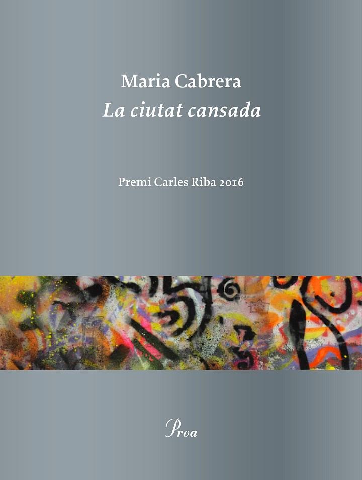 LA CIUTAT CANSADA | 9788475886619 | MARIA CABRERA | Galatea Llibres | Llibreria online de Reus, Tarragona | Comprar llibres en català i castellà online