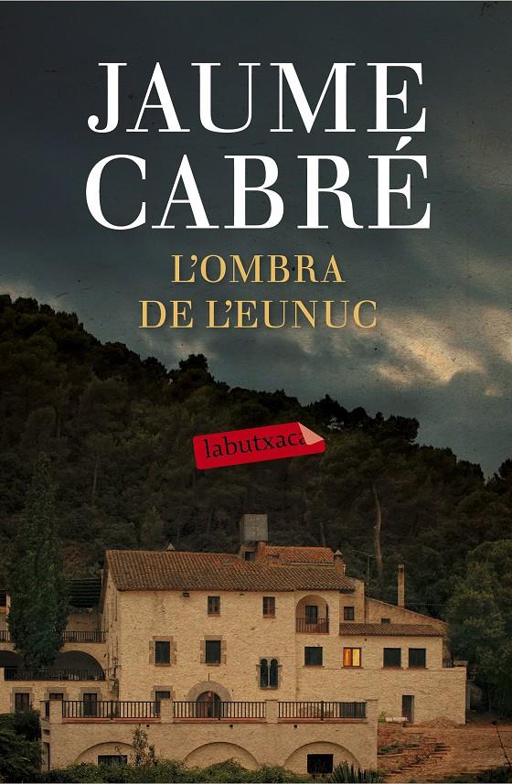 L'OMBRA DE L'EUNUC | 9788499309668 | CABRÉ, JAUME | Galatea Llibres | Llibreria online de Reus, Tarragona | Comprar llibres en català i castellà online