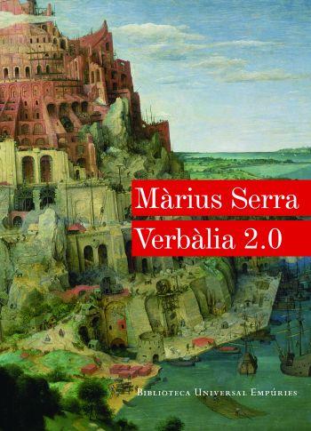 VERBÀLIA 2.0. | 9788497876766 | SERRA, MARIUS | Galatea Llibres | Llibreria online de Reus, Tarragona | Comprar llibres en català i castellà online