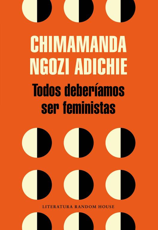 TODOS DEBERÍAMOS SER FEMINISTAS CHIMAMANDA | 9788439730484 | NGOZI ADICHIE, CHIMAMANDA | Galatea Llibres | Llibreria online de Reus, Tarragona | Comprar llibres en català i castellà online