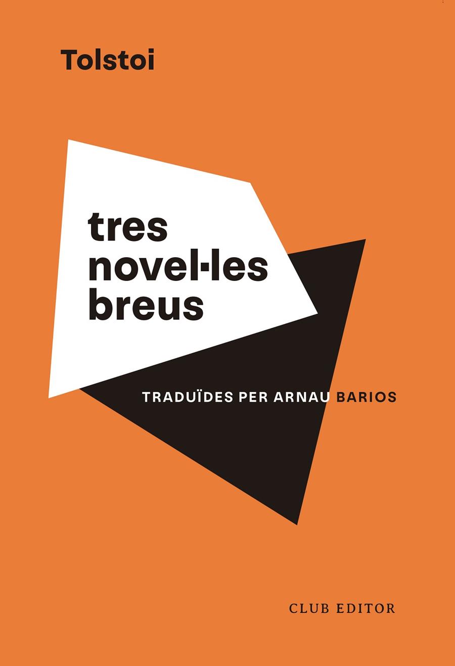 TRES NOVEL·LES BREUS | 9788473294201 | TOLSTOI, LEV | Galatea Llibres | Llibreria online de Reus, Tarragona | Comprar llibres en català i castellà online