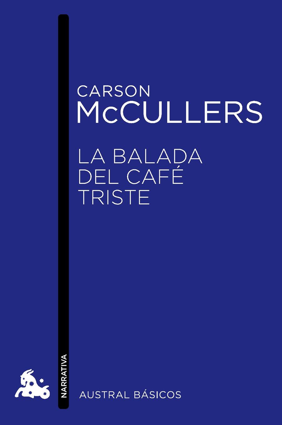 LA BALADA DEL CAFÉ TRISTE | 9788432215520 | MCCULLERS, CARSON | Galatea Llibres | Llibreria online de Reus, Tarragona | Comprar llibres en català i castellà online
