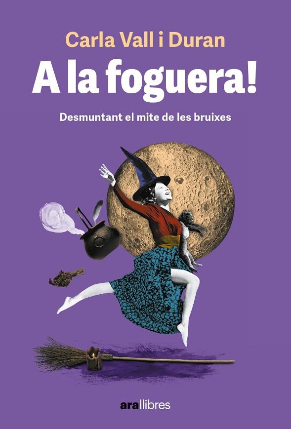 A LA FOGUERA! | 9788411730501 | VALL DURAN, CARLA | Galatea Llibres | Llibreria online de Reus, Tarragona | Comprar llibres en català i castellà online