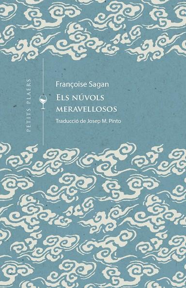 ELS NÚVOLS MERAVELLOSOS | 9788419474452 | SAGAN, FRANÇOIS | Galatea Llibres | Llibreria online de Reus, Tarragona | Comprar llibres en català i castellà online