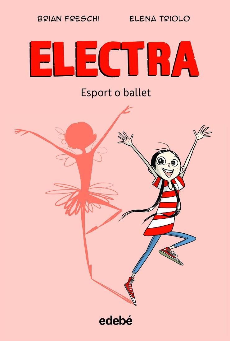 ELECTRA. ESPORT O BALLET | 9788468363905 | FRESCHI, BRIAN | Galatea Llibres | Llibreria online de Reus, Tarragona | Comprar llibres en català i castellà online
