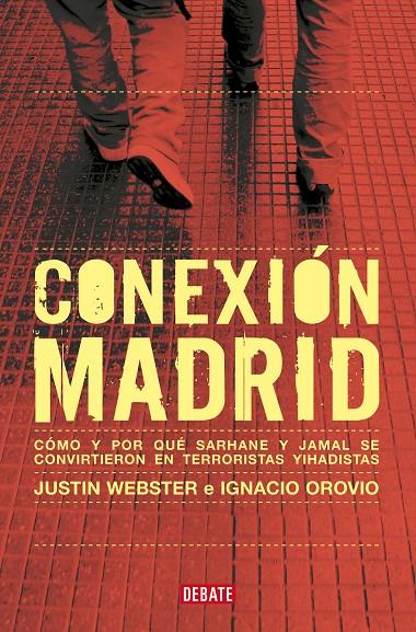 CONEXIÓN MADRID | 9788419951410 | WEBSTER, JUSTIN/OROVIO, IGNACIO | Galatea Llibres | Llibreria online de Reus, Tarragona | Comprar llibres en català i castellà online
