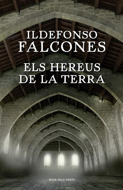ELS HEREUS DE LA TERRA | 9788416430345 | FALCONES, ILDEFONSO | Galatea Llibres | Llibreria online de Reus, Tarragona | Comprar llibres en català i castellà online