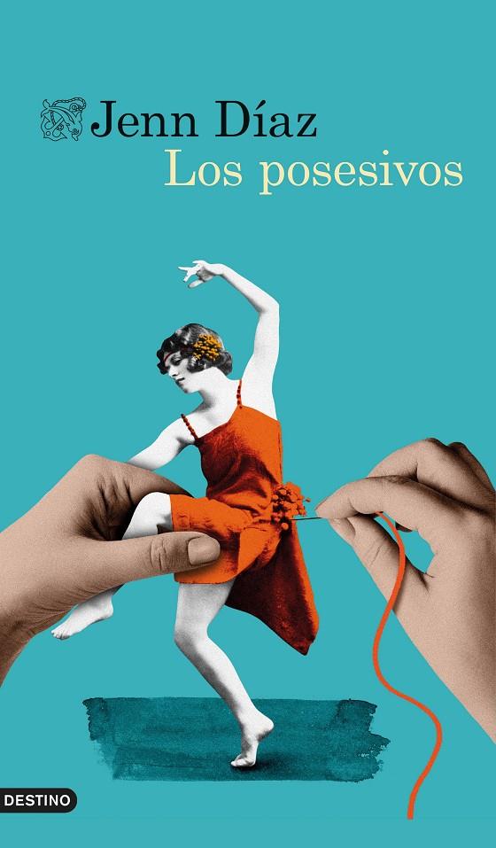 LOS POSESIVOS | 9788423359868 | DÍAZ, JENN | Galatea Llibres | Llibreria online de Reus, Tarragona | Comprar llibres en català i castellà online