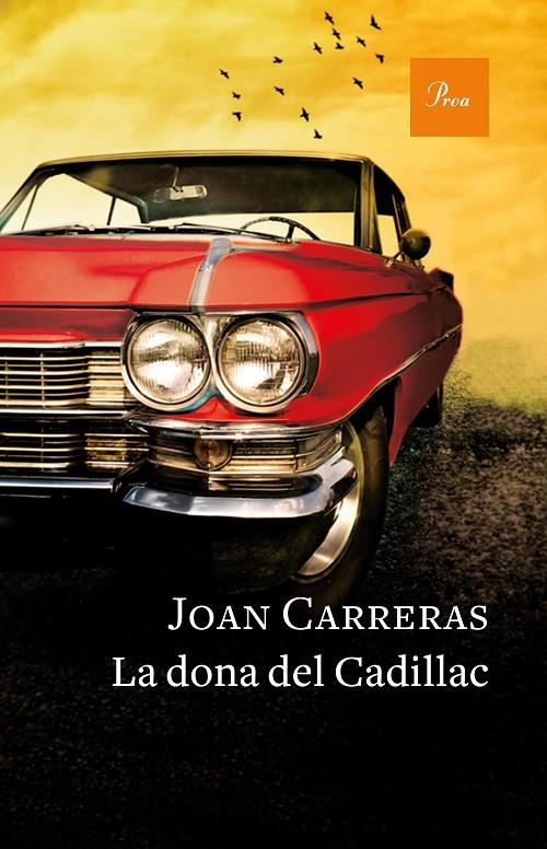 LA DONA DEL CADILLAC | 9788475886671 | CARRERAS, JOAN | Galatea Llibres | Llibreria online de Reus, Tarragona | Comprar llibres en català i castellà online