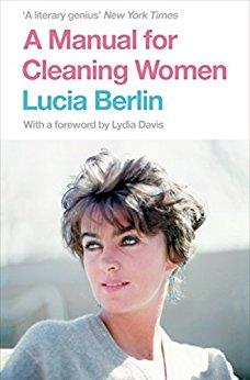 A MANUAL FOR CLEANING WOMEN : SELECTED STORIES | 9781447294894 | BERLIN, LUCIA | Galatea Llibres | Llibreria online de Reus, Tarragona | Comprar llibres en català i castellà online