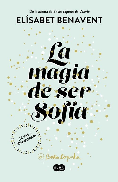LA MAGIA DE SER SOFIA | 9788491291107 | BENAVENT, ELISABET | Galatea Llibres | Llibreria online de Reus, Tarragona | Comprar llibres en català i castellà online