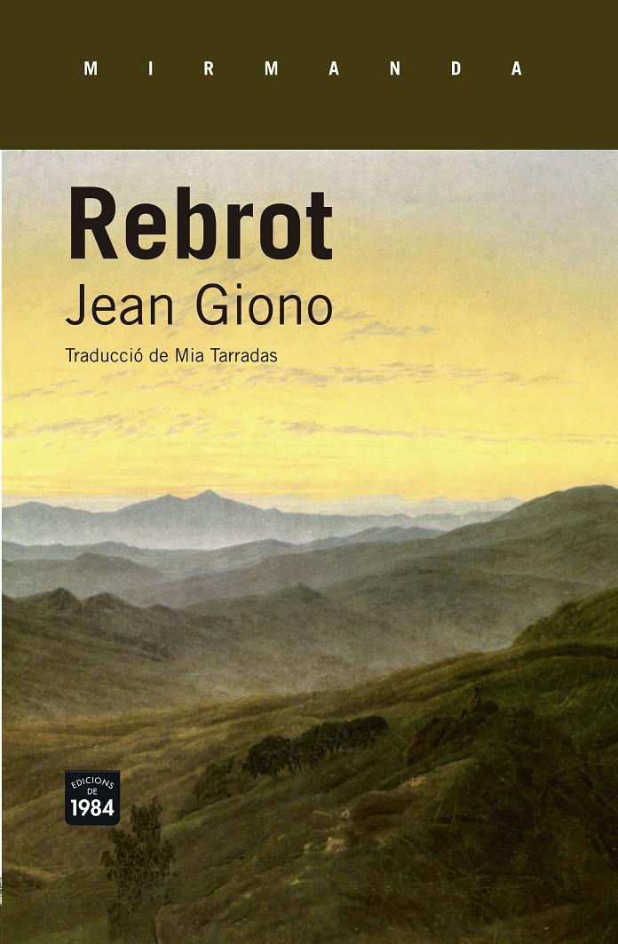 REBROT | 9788415835615 | GIONO, JEAN | Galatea Llibres | Llibreria online de Reus, Tarragona | Comprar llibres en català i castellà online