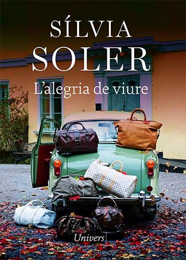 L'ALEGRIA DE VIURE | 9788418887147 | SOLER, SÍLVIA | Galatea Llibres | Llibreria online de Reus, Tarragona | Comprar llibres en català i castellà online